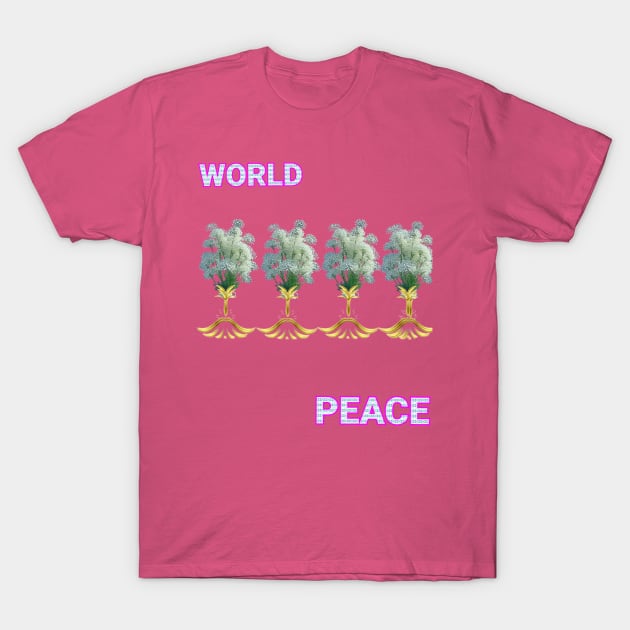 world peace art Designs. T-Shirt by Dilhani